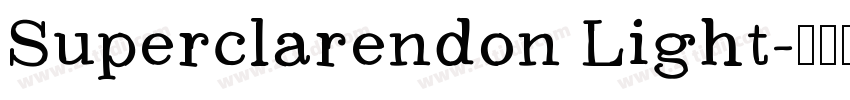 Superclarendon Light字体转换